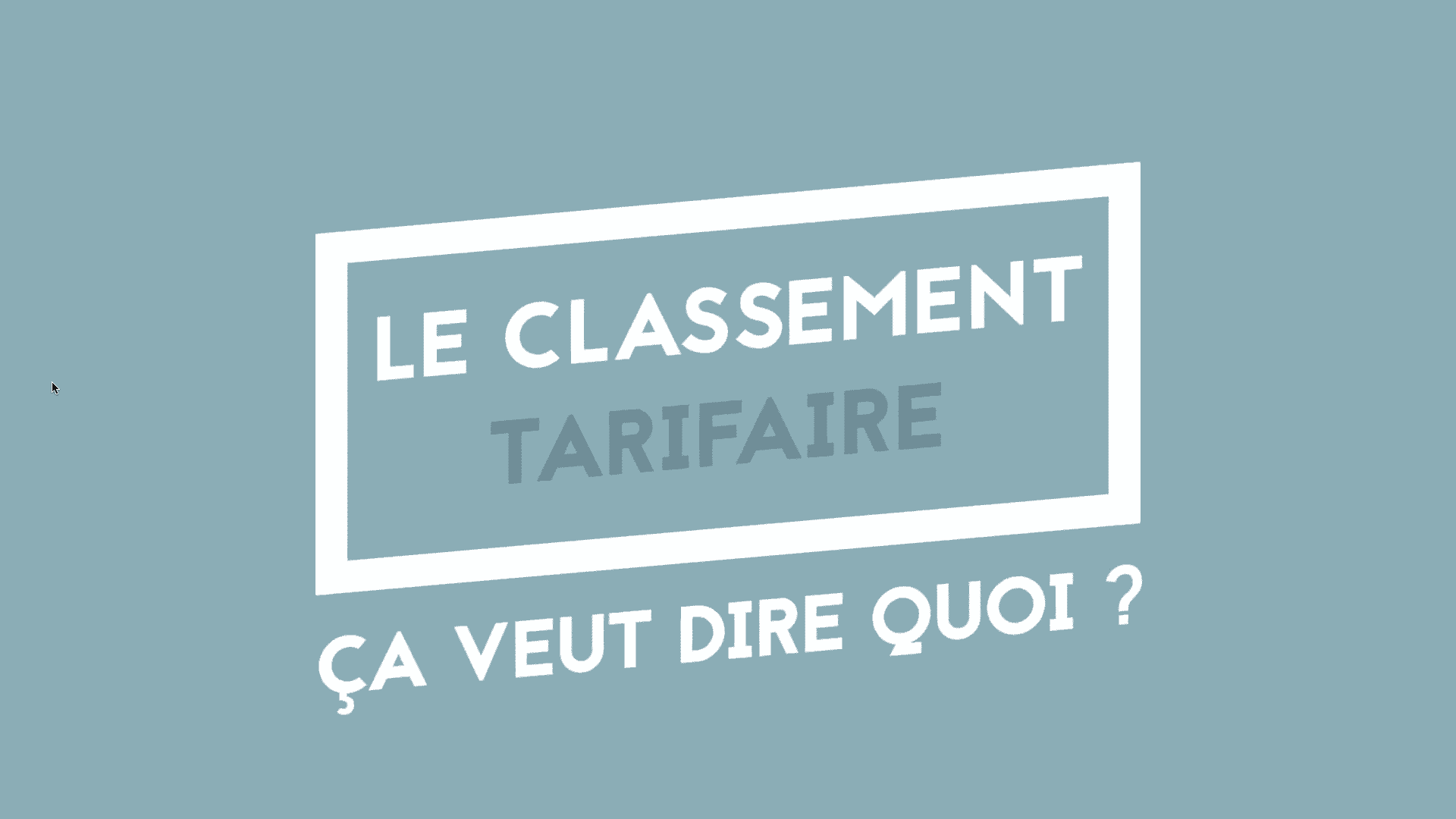 Le classement tarifaire